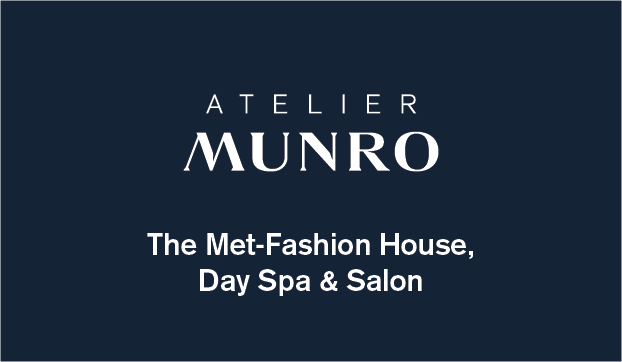 Atelier Munro x The Met-Fashion House, Day Spa & Salon